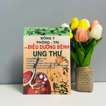 Sách - Đông Y Phòng - Trị Và Điều Dưỡng Bệnh Ung Thư