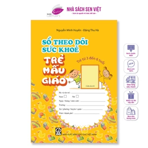 Sổ theo dõi sức khỏe trẻ mầm non, trẻ mẫu giáo (3-6 tuổi) dùng trong trường mầm non - MTTT