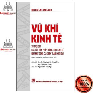 Sách - Vũ khí kinh tế sự trỗi dậy của các biện pháp trừng phạt kinh tế như một công cụ chiến tranh hiện đại