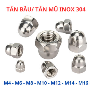 [Túi 1-20 Con] Tán Bầu Inox 304, Đai Ốc Mũ, Đai Ốc Chỏm Cầu - Size M4 M5 M6 M8 M10 M12 M14 - Hàng Sáng Bóng Chống Gỉ Sét