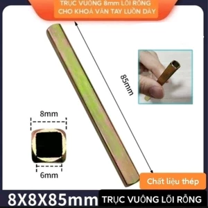 TRỤC VUÔNG 8mm LÕI RỖNG DÀI 85MM PHỤ KIỆN KHÓA THÔNG MINH/TRỤ VUÔNG 8X8MM