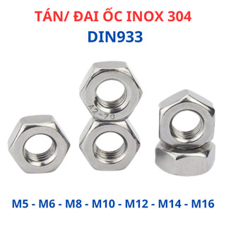 [Túi 4-20 Con] Đai Ốc, Tán Dẹp, Ê Cu Inox 304 Chuẩn DIN 934 - Đủ Size M4, M5, M6, M8, M10, M12, M14, M16 Chống Gỉ Sét