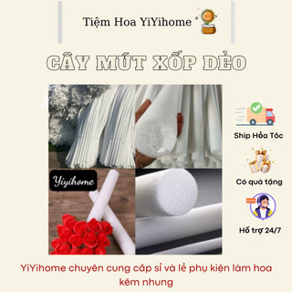 [1 MÉT ] Cây Mút Xốp Dẻo Cắm Hoa Giả 4cm YIYIHOME