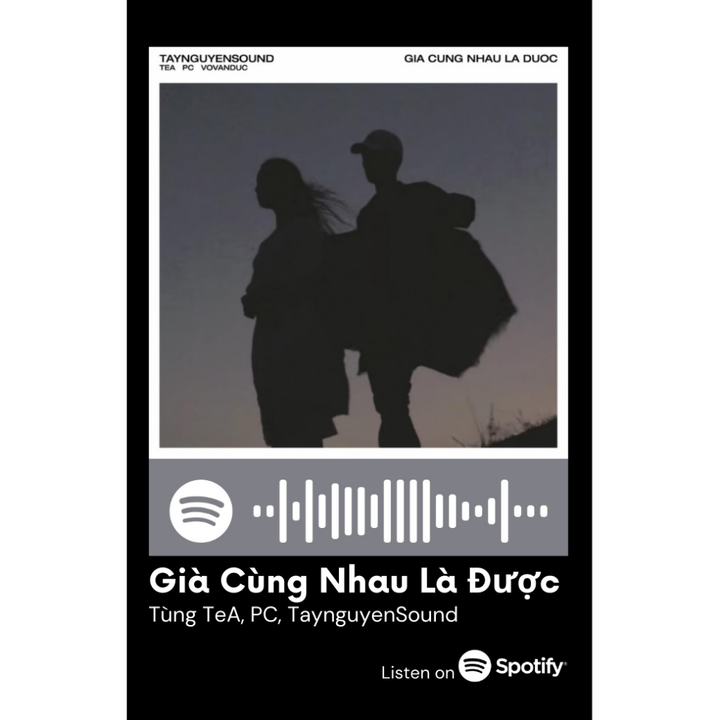 [Vui lòng đặt từ 2c]Thẻ Spotify Tây Nguyên Sound/Taynguyensound, Tùng TeA, Dick, PC , Tofu,..(có thể quét được mã)