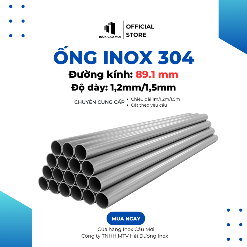 Ống Inox Tròn 304 phi 89.1 mm, Độ dày 1.2 mm/1.5mm, Dài 1m/1m2/1m5