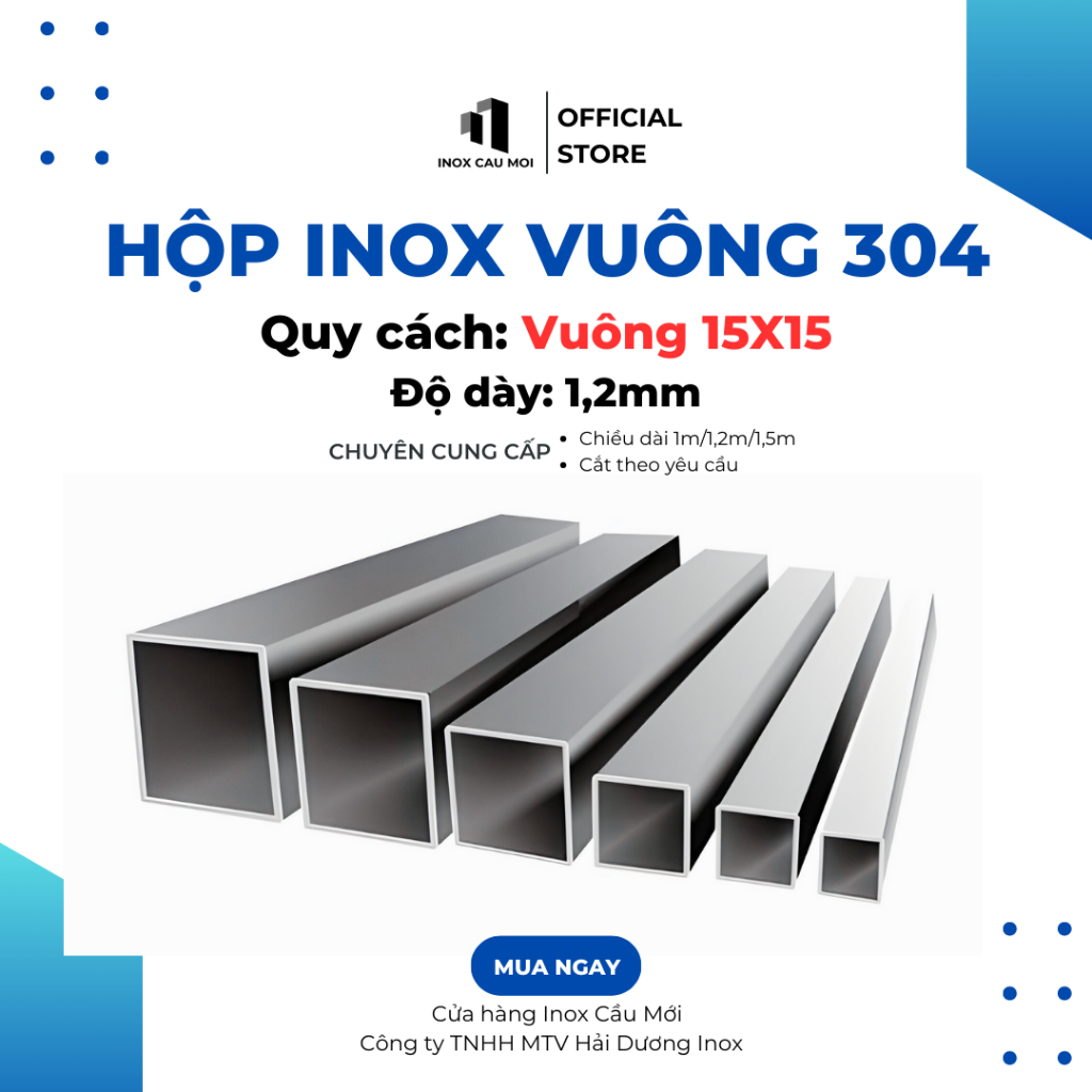 Hộp inox vuông 304 15x15mm, Độ dày 1.0mm/1.2 mm, Dài 1m/1m2/1m5 ...
