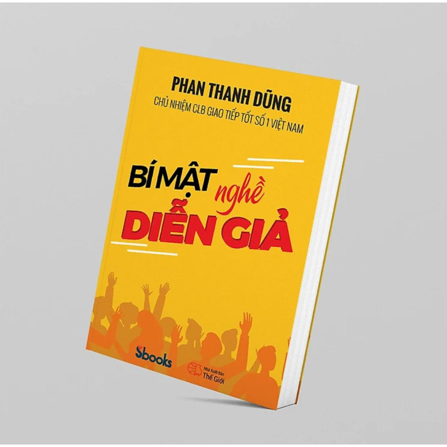 Sách - Bí Mật Nghề Diễn Giả (Phan Thanh Dũng) - Sbooks