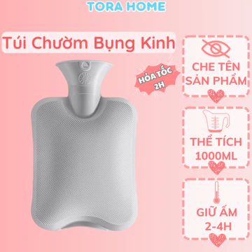 Túi chườm nóng giảm đau bụng kinh cho nữ 1000ml 1 lớp chườm nóng chườm lạnh đa năng Tora Home