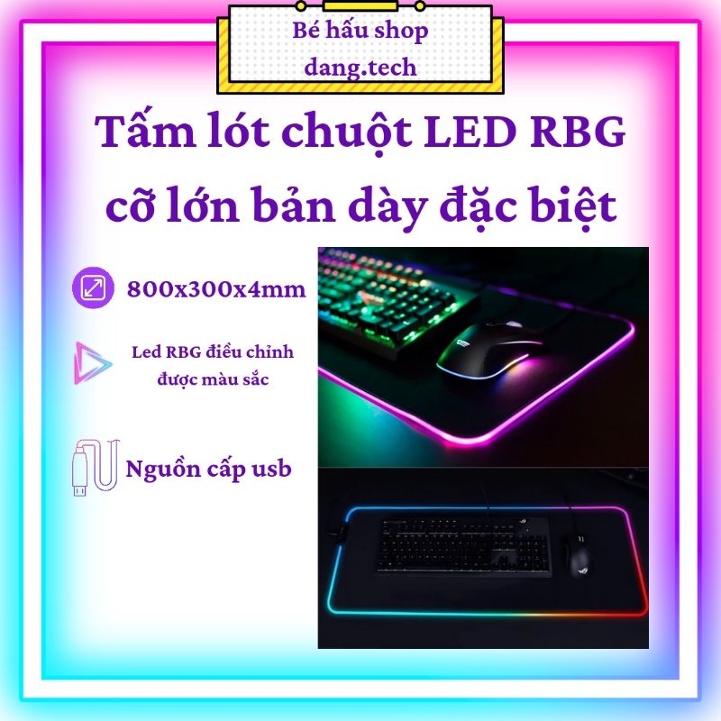 Tấm lót chuột đèn LED RBG đổi màu cỡ lớn phiên bản dày dặn 4mm cấp ...