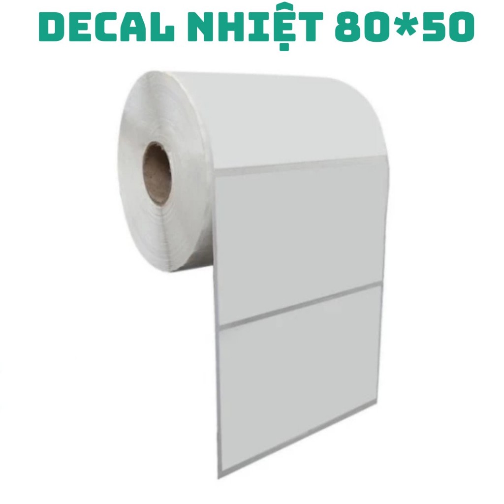 [CUỘN 30MET] Giấy In Tem 80x50mm Decal In Nhiệt 8x5 cm Giấy Nhiệt 80*50 Tem Mã Vạch 8*5 In Đơn Hàng 80x50 CUỘN LẺ