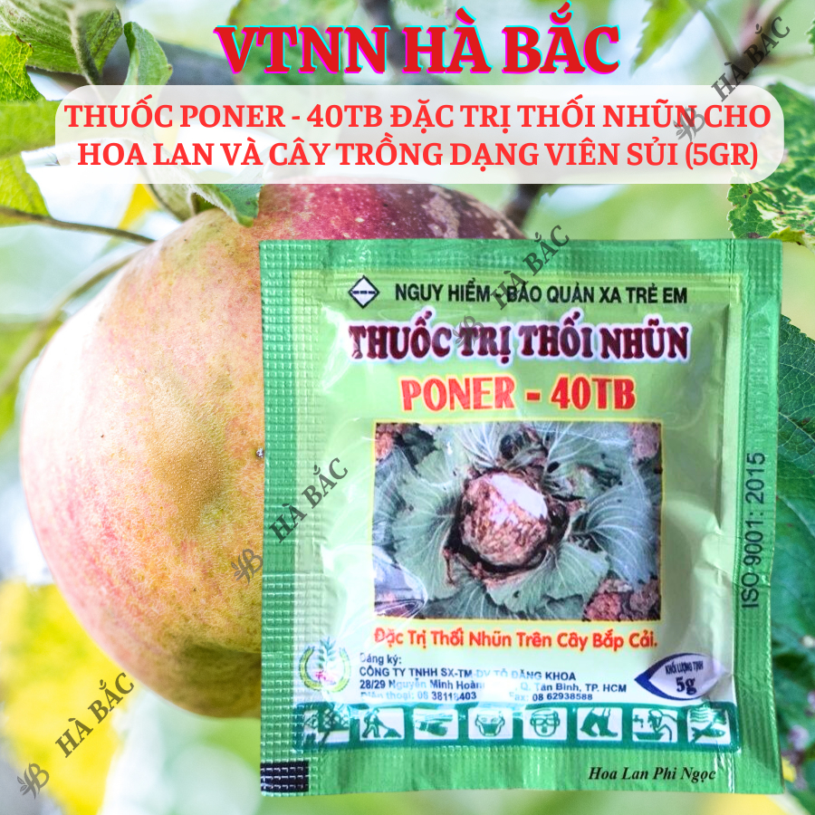 Chế phẩm xử lí thối nhũn Poner - 40TB, xương mai đốm thân cho hoa lan và cây trồng dạng viên sủi (5gram)
