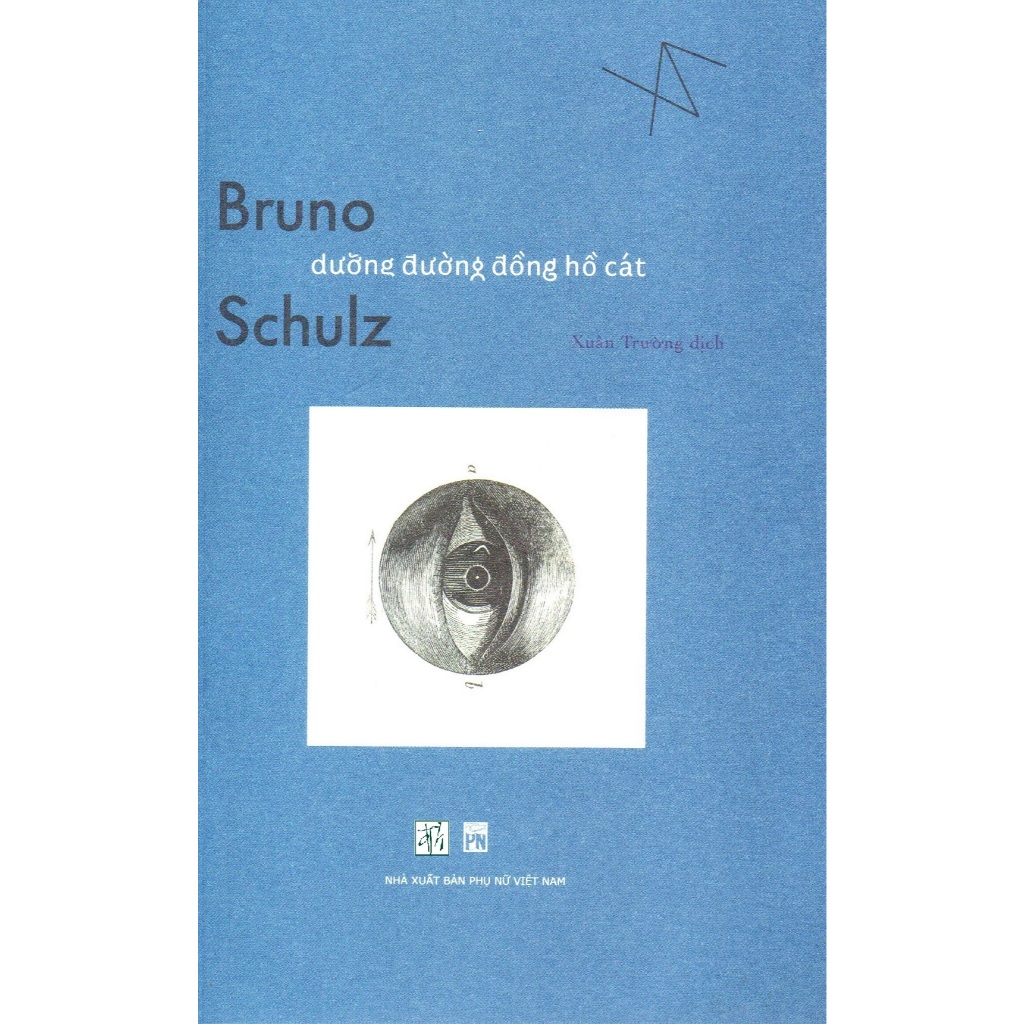 Sách Bruno Schulz - Dưỡng đường đồng hồ cát