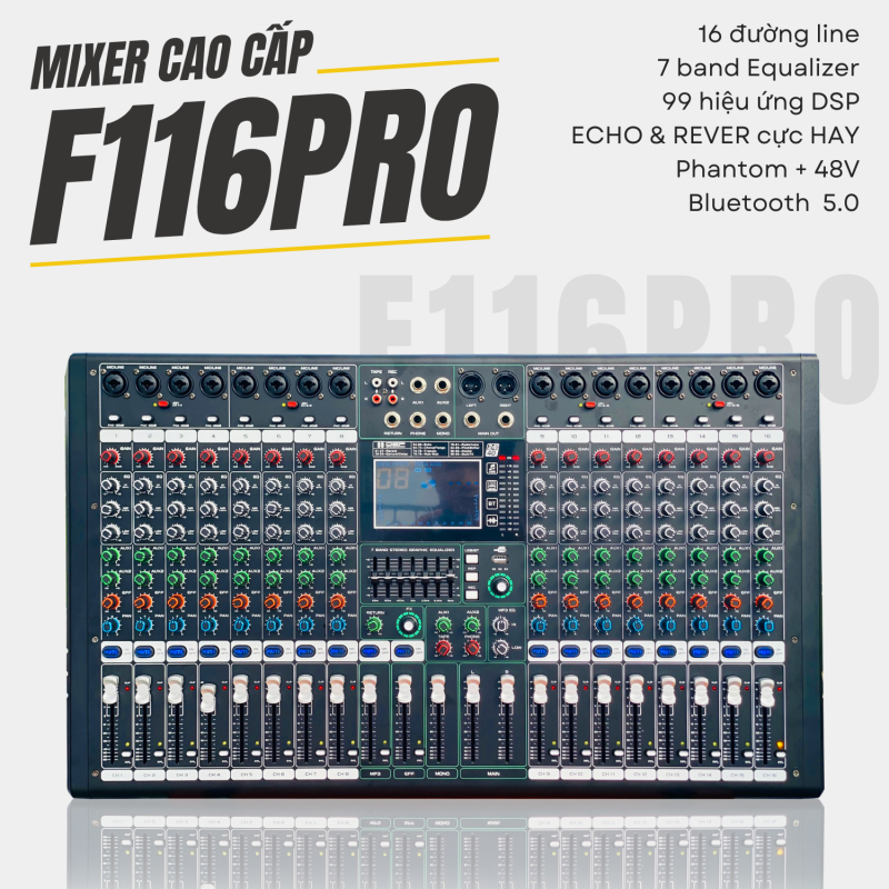 [Thanh lý ] Mixer Cao Cấp F116 Pro 16 Đường Line 7 Band Equalizer Mượt ...