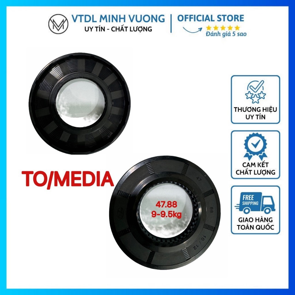 PHỚT MÁY GIẶT TOSHIBA/MEDIA 8KG, 8.5KG, 9KG, 9.5KG