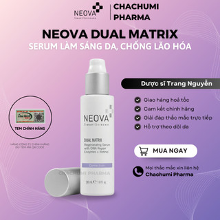 Serum Neova Dual Matrix Làm Sáng Da, Chống Lão Hóa 30ml