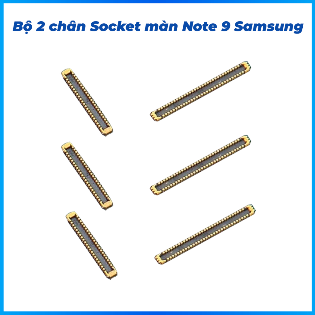 Bộ 2 chân socket màn hình trên main Note 9 samsung | Shopee Việt Nam