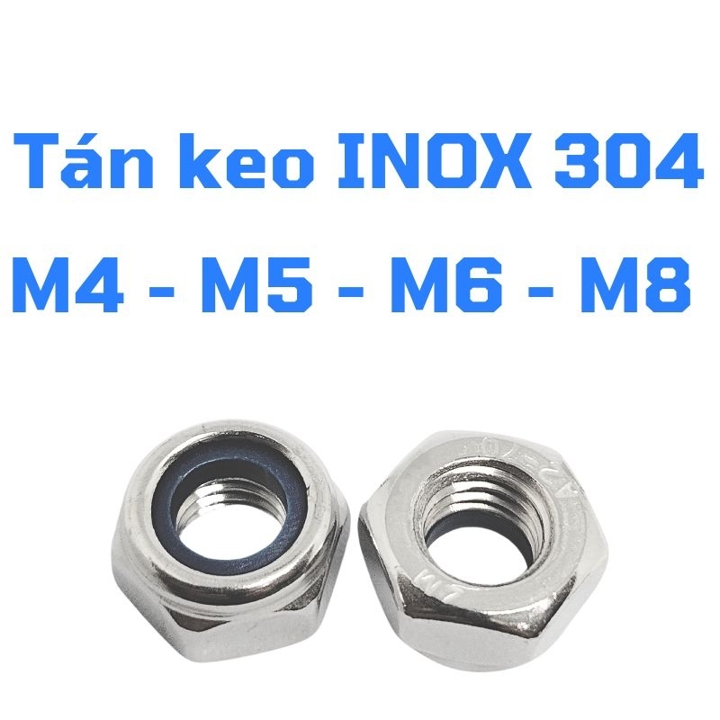 Đai ốc, Tán keo (tán chống tháo) INOX 304 - M4, M5, M6, M8, M10 (10 con ...