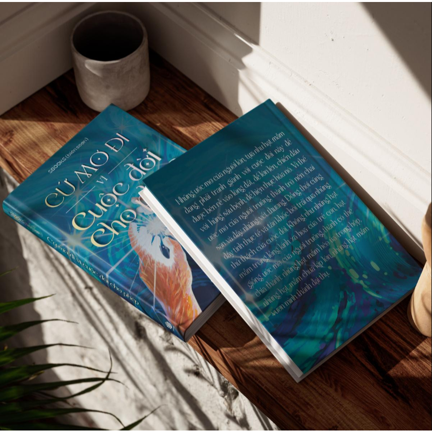 Sách - Cứ Mơ Đi Vì Cuộc Đời Cho Phép - Sách Sbooks chính hãng