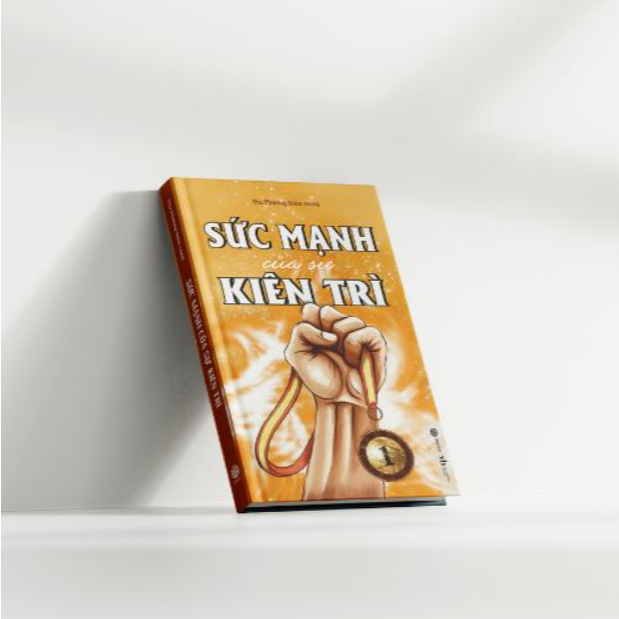 Sách - Sức Mạnh Của Sự Kiên Trì - Sbooks