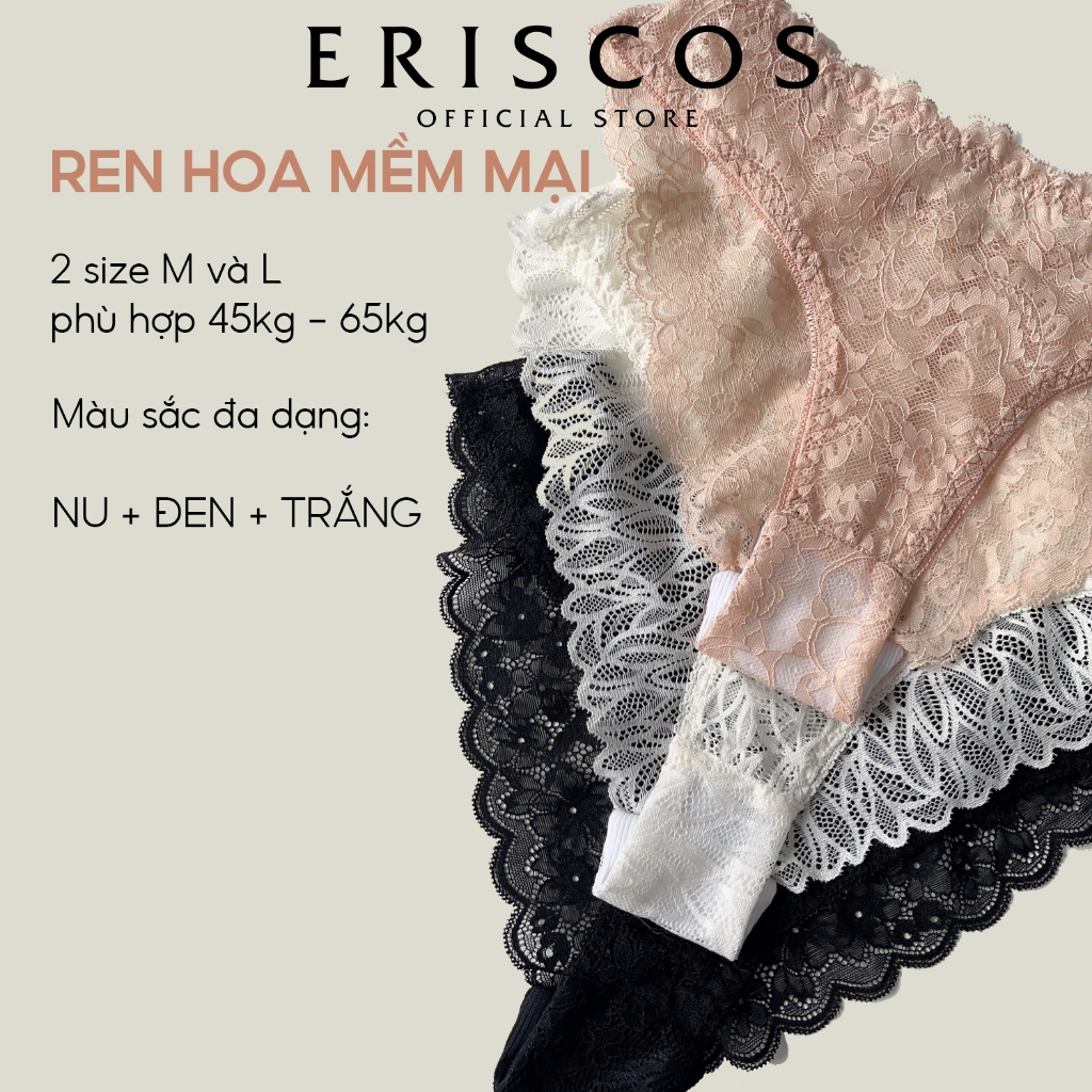 Quần lót ren nữ chất liệu ren mềm gợi cảm thoáng lưng vừa không viền mông gợi cảm co giãn màu sắc basic dễ mặc Eriscos