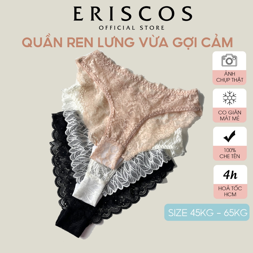 Quần lót ren nữ chất liệu ren mềm gợi cảm thoáng lưng vừa không viền mông gợi cảm co giãn màu sắc basic dễ mặc Eriscos