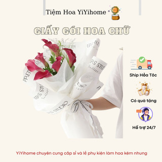 Giấy Lót Gói Hoa In Chữ Không Thấm Nước Size 30*45cm YIYIHOME