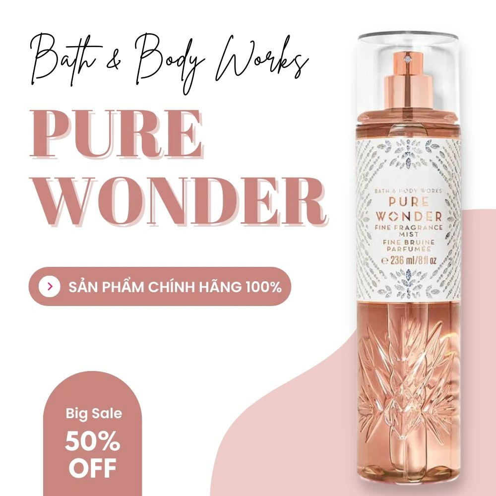 body mist Pure Wonder xịt thơm toàn thân Bath And Body Works 236ml Chính hãng Mỹ