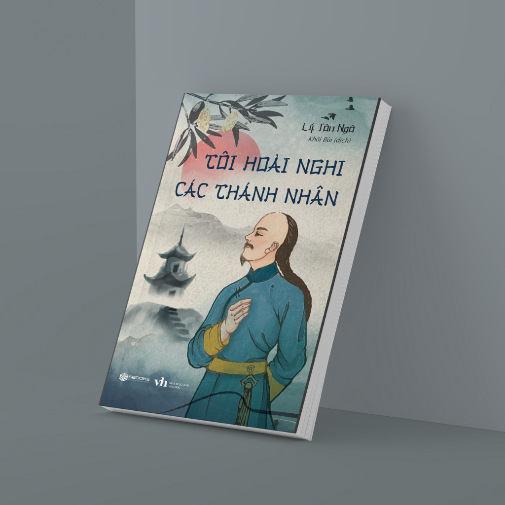 Sách - Tôi Hoài Nghi Các Thánh Nhân - SBOOKS