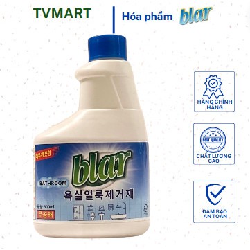 TẨY SẠCH SEN VÒI PHÒNG TẮM BLAR-SẠCH BONG, SÁNG BÓNG 300ML (24 chai/thùng)