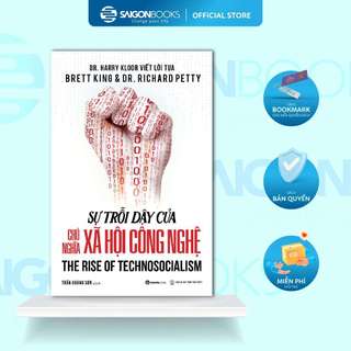 SÁCH: Sự Trỗi Dậy Của Chủ Nghĩa Xã Hội Công Nghệ - The Rise Of Technosocialism - Brett King & Dr. Richard Petty