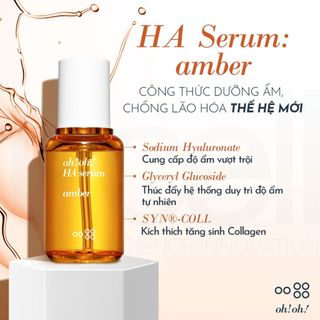 [Mẫu mới] Tinh Chất Hyaluronic Acid Dưỡng Ẩm Chuyên Sâu oh!oh! HA Serum : amber (30ml)