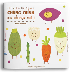 Sách Ehon - Chúng mình xin lỗi bạn nhé! - Dành cho trẻ từ 2 tuổi.