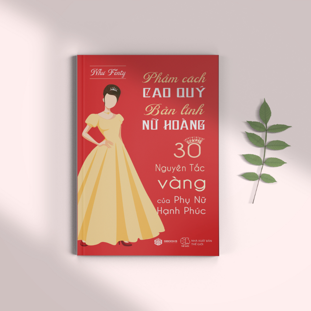 Sách - Phẩm Cách Cao Quý Bản Lĩnh Nữ Hoàng - SBOOKS OFFICIAL