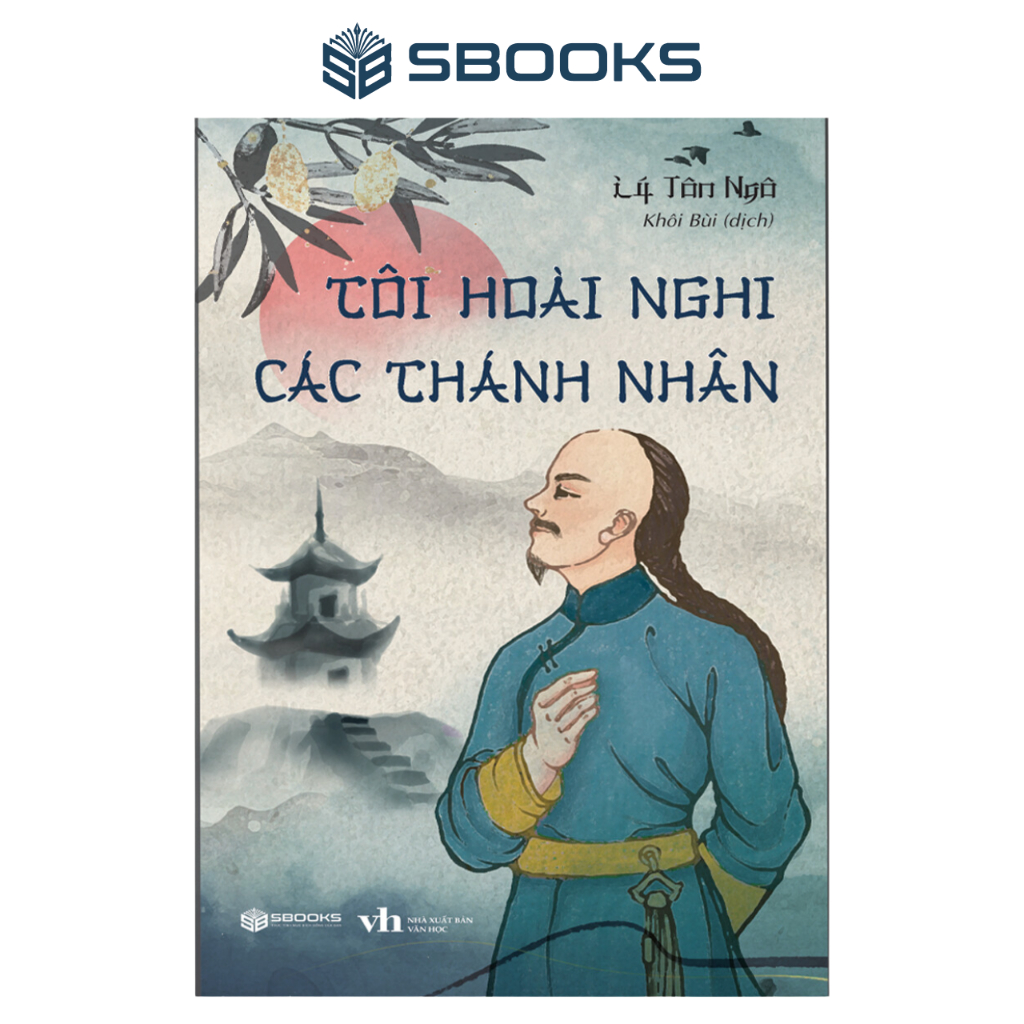 Sách - Tôi Hoài Nghi Các Thánh Nhân - SBOOKS