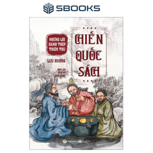 Sách - Chiến Quốc Sách - Những Lời Đanh Thép Thiên Thu - SBOOKS OFFICIAL