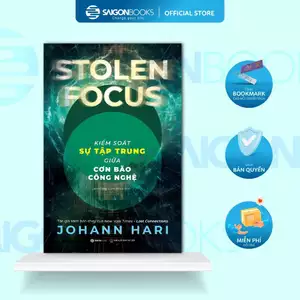 Sách - Stolen Focus - Kiểm Soát Sự Tập Trung Giữa Cơn Bão Công Nghệ - Tác giả Johann Hari