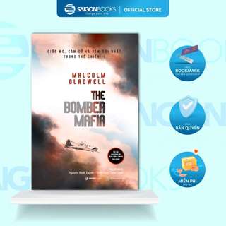 Sách - The Bomber Mafia: Giấc Mơ, Cám Dỗ Và Đêm Dài Nhất Trong Thế Chiến II - Malcolm Gladwell
