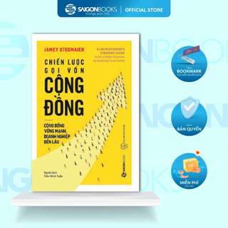 SÁCH: Chiến lược gọi vốn cộng đồng (A crowdfunders strategy guide) - Tác giả Jamey Stegmaier