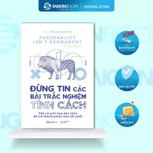 SÁCH: Đừng tin các bài trắc nghiệm tính cách (Personality isn’t permanent) - Tác giả Benjamin Hardy
