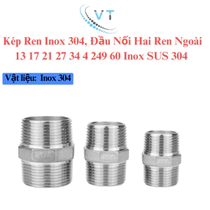 Kép Ren Inox 304, Đầu Nối Hai Ren Ngoài 13 - 60 Inox SUS 304 (túi 5 cái)