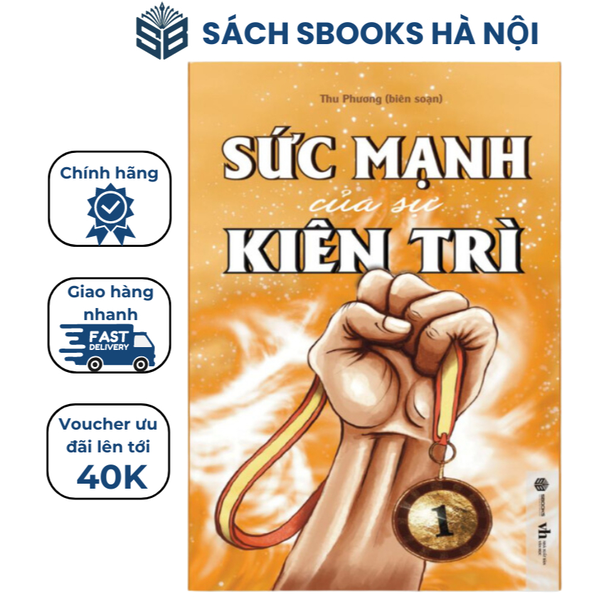 Sách - Sức Mạnh Của Sự Kiên Trì - Sbooks