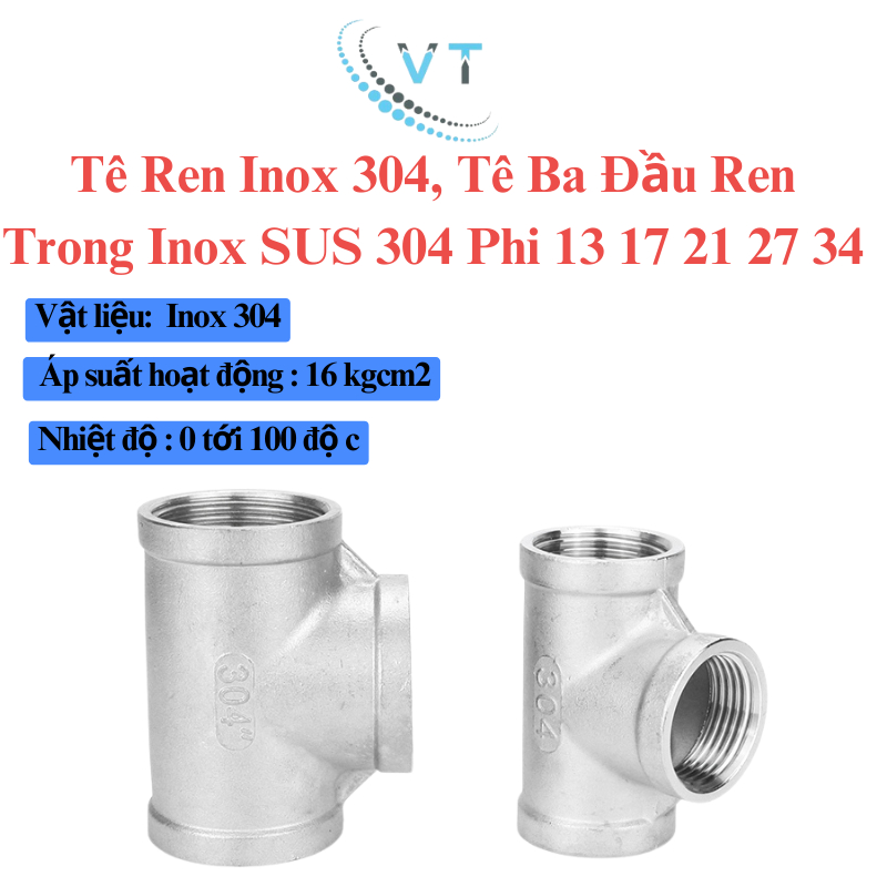 TÊ NỐI REN TRONG INOX 304 phi 13,17,21,27,34,42,49 chất lượng