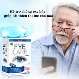 Viên uống bổ mắt Eye Care Max giúp cải thiện thị lực cho mắt, hỗ trợ giảm nhức, mỏi mắt khô mắt, hạn chế lão hóa mắt
