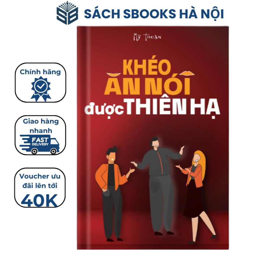 Sách - Khéo Ăn Nói Được Thiên Hạ - Sbooks Store