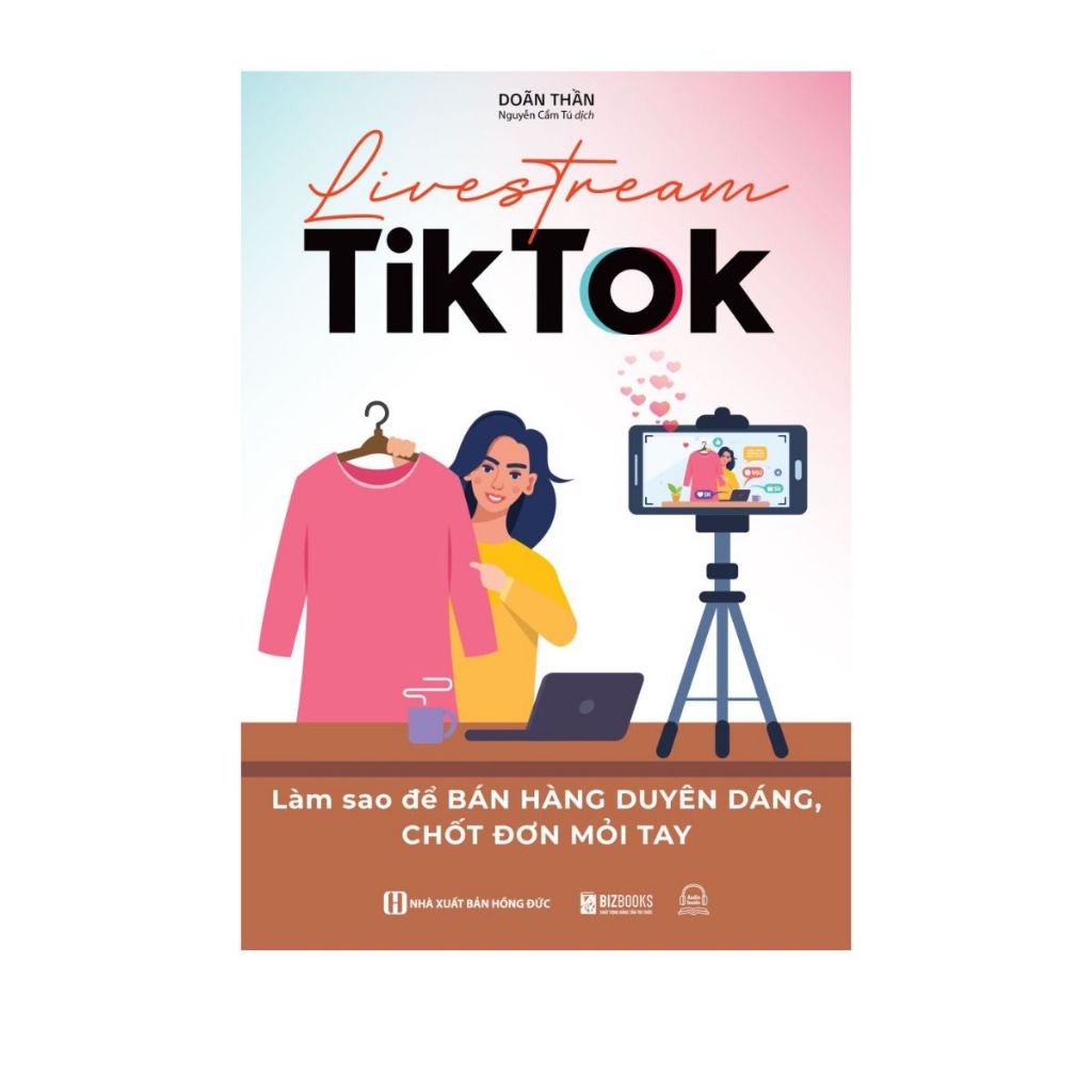 Bộ Sách - Vua bán hàng, Định vị phong cách bán hàng, livestream Tiktok, định vị thương hiệu cá nhân