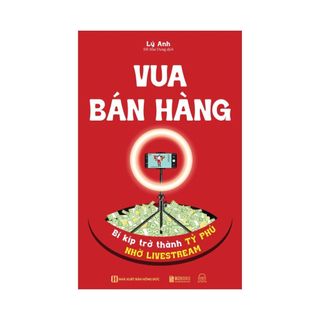 Sách Vua bán hàng bí kíp trở thành tỷ phú nhờ livestream, định vị thương hiệu cá nhân Bizbooks