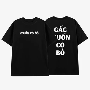 Áo phông unisex Gấc Muốn có BỒ slogan hài hước, áo thun nam nữ tấu hài tay ngắn chất liệu cotton mềm mại co dãn ta597