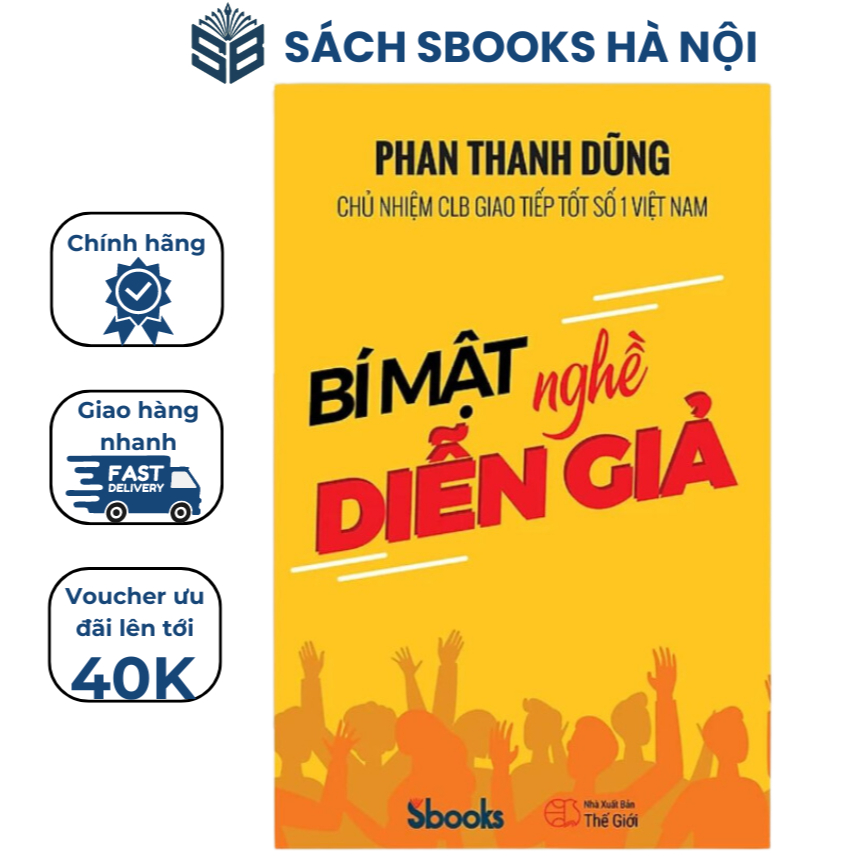 Sách - Bí Mật Nghề Diễn Giả (Phan Thanh Dũng) - Sbooks