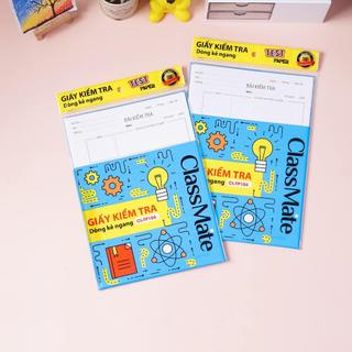 Giấy Kiểm Tra Cấp 2, Cấp 3 CLASSMATE Giấy Kẻ Ngang Bề Mặt Láng Mịn Viết Êm Tay Tập Kiểm Tra CL-TP104