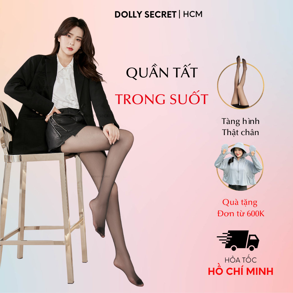 Quần Tất Tàng Hình Trong Suốt Thật Chân DOLLY SECRET Che Khuyết Điểm ...